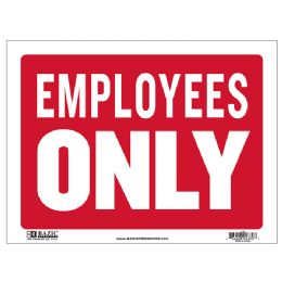 24 Bulk 12" X 16" Employees Only Sign