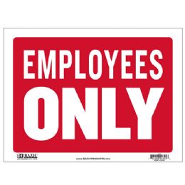24 Bulk 9" X 12" Employees Only Sign