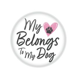 6 Bulk My Heart Belongs To My Dog Button