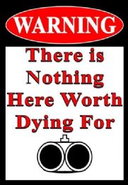 10 Bulk 11.75"x8" Metal Sign - Warning: There Is Nothing Here