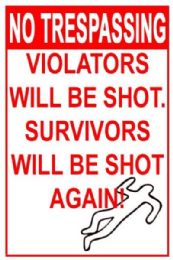 5 Bulk 16 "x12" Metal Sign - No Trespassing: Violators Will Be Shot