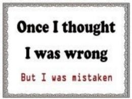 5 Bulk 16"x12" Metal Sign - Once I Thought I Was Wrong...