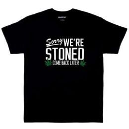 12 Bulk Sorry We Are Stoned Black Shirts